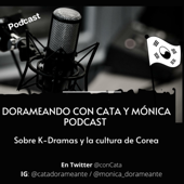 Dorameando con Cata y Mónica
