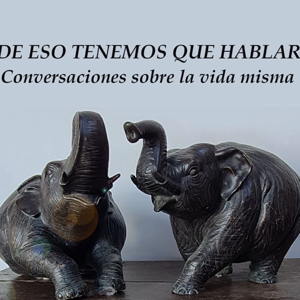 De eso tenemos que hablar