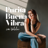 Purita Buena Vibra con Valelu