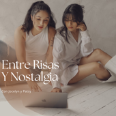 Entre Risas y Nostalgia